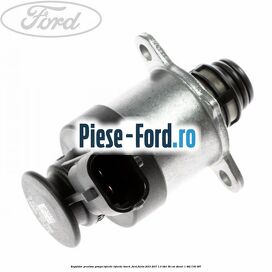 Regulator presiune pompa injectie injectie Bosch Ford Fiesta 2013-2017 1.6 TDCi 95 cai #D11BE526F8